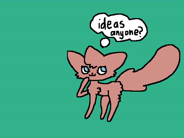 Ideas plz!