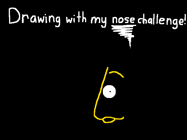 Drawing with my nose challenge