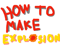 How to make explosions