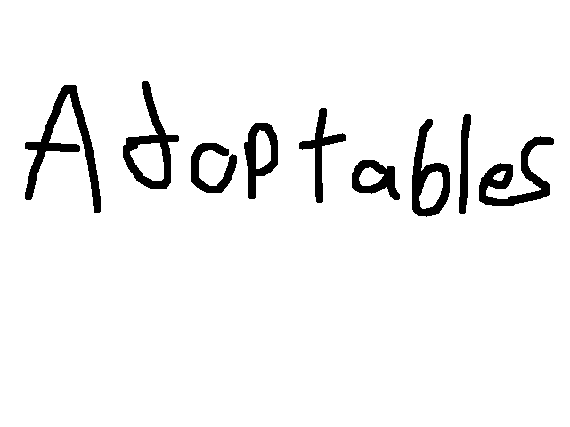 Adoptables