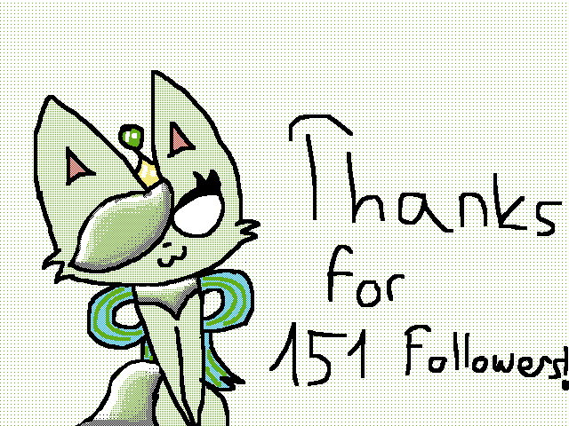 151 Followers! Thanks!