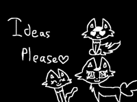 Ideas Please^^