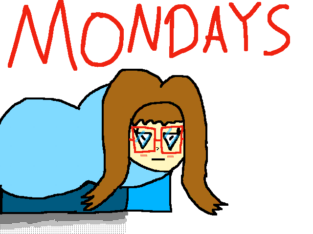 MONDAYS