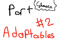 Part adobtables #2 2/3 (Cat ghosts)