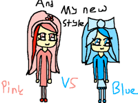 Pink VS Blue and my new style