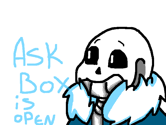 Ask box is open!