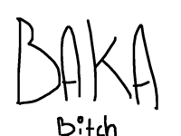 BAKA!