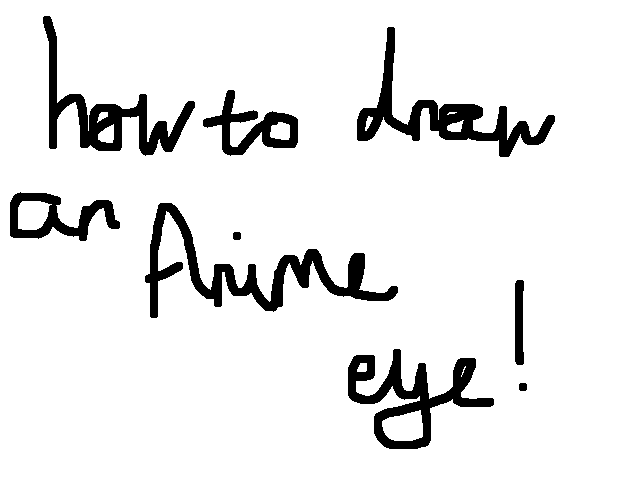 How to draw an anime eye!