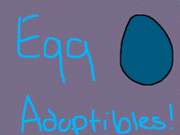 Egg Adoptibles Earth,Air,Fire,Water ALL TAKEN