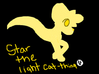 STAR THE LIGHT CAT THING thanks to KittyLover8 :)