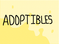 Adoptibles(CLOSED)