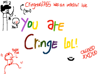 you are cringe