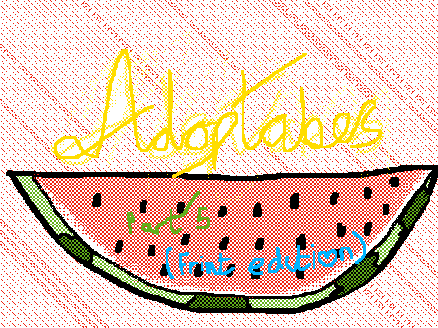Adoptables (part 5  fruit edition)