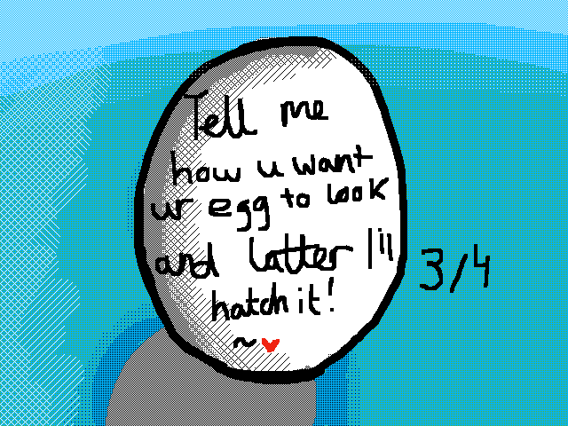 :3 wanna an costmized egg...