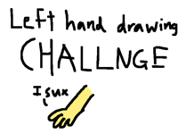 Left hand drawing challenge