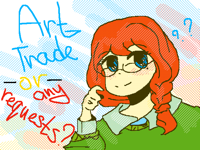 Art trade? requests?