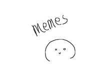 memes..just memes