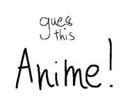 guess this anime!
