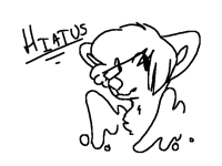 -|Hiatus|-