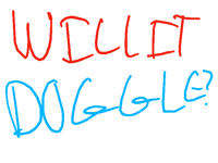 NEW SERIES. || WILL IT DOGGLE? (Read 2nd comment)