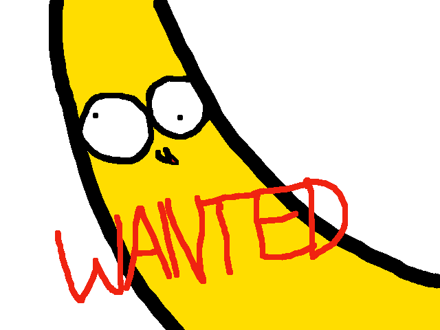 Wanted:Phsyco Banana