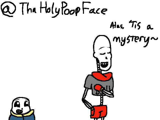 @ThaHolyPoopFace