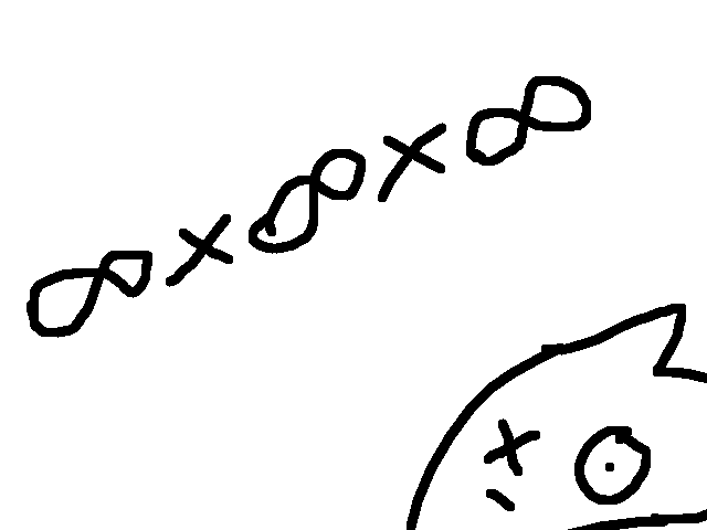 WHICH IS INFINITY TIMES INFINITY TIMES INFINITY