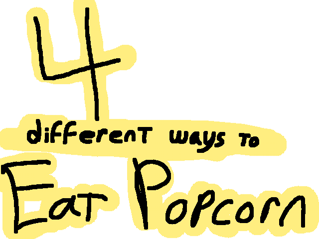 Four different ways to eat popcorn