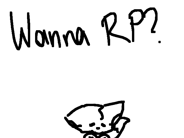 Wanna RP?