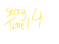 Story time 4