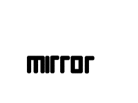 Smooth mirror transition