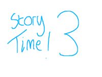 Story time 3