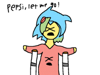 Pepsi, let me go-