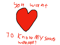 MY secret weapon