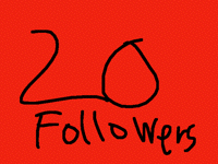 20 FOLLOWERS