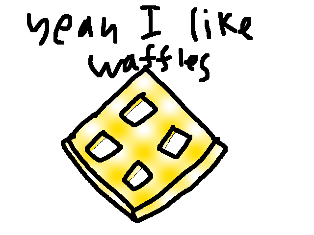 Ask 3: DO YOU LIKE WAFFLES?