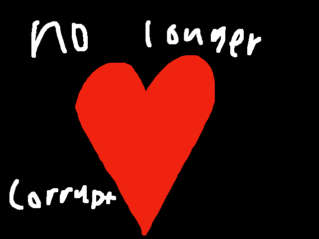 No longer corrupt