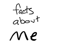 Facts about me!!!