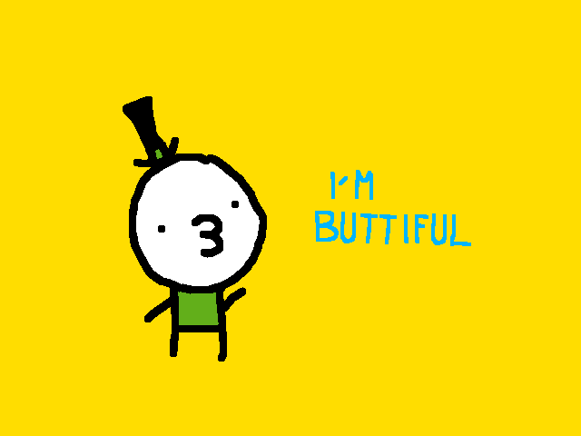 I'm BUTTIFUL