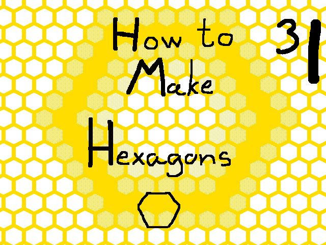 How to make Hexagons!