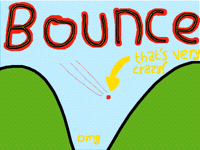 Bounce (you must watch this)