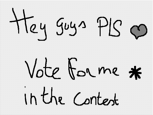 Vote for me