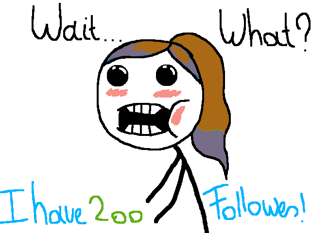 200 followers!+Q&A