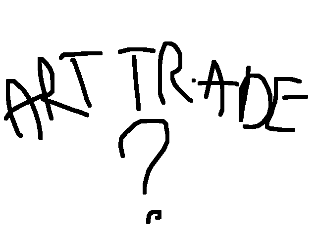 Art Trades?