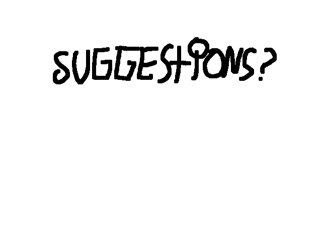 Suggestions?