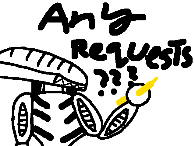 Any requests?