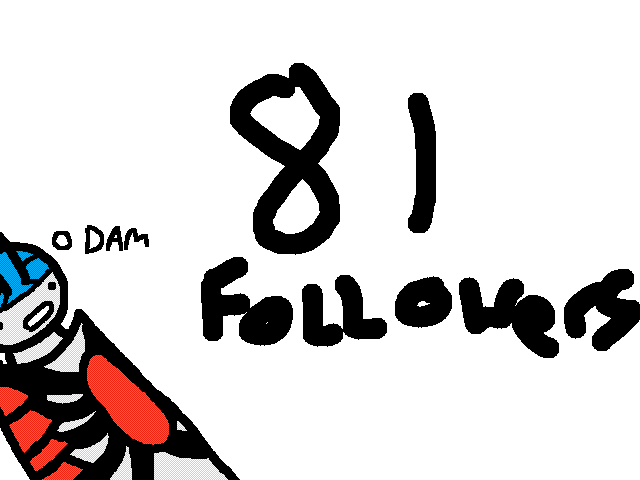 O dam, 81 followers