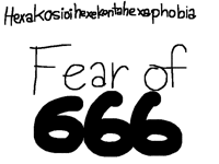 Hexakosioihexekontahexaphobia