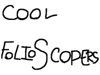 Cool Foliosccopers. (More added soon)