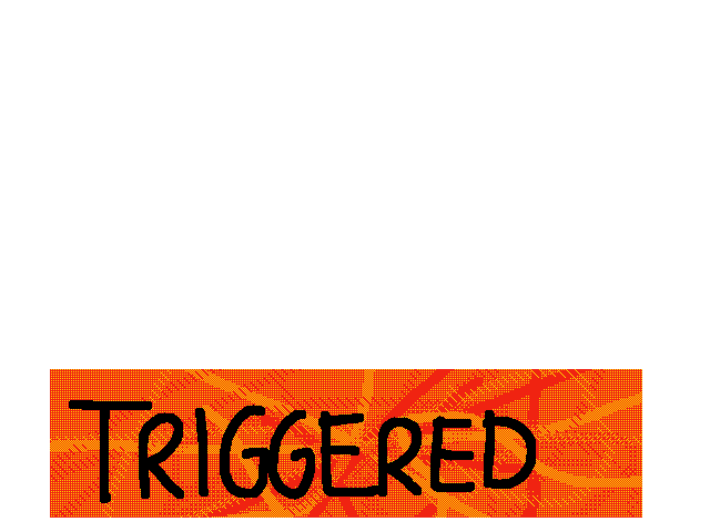 Triggered